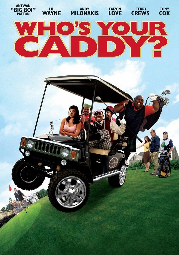 Whos Your Caddy.{format}